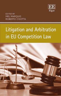 Litigation and Arbitration in EU Competition Law 1