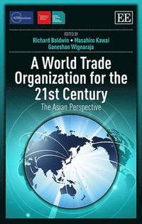 bokomslag A World Trade Organization for the 21st Century