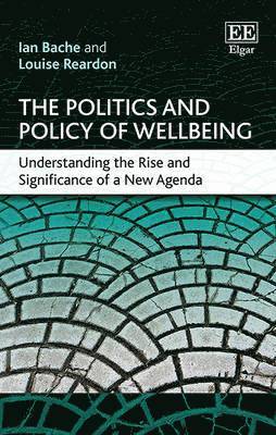 Ian Bache, Louise Reardon - Politics and Policy of Wellbeing, Inbunden