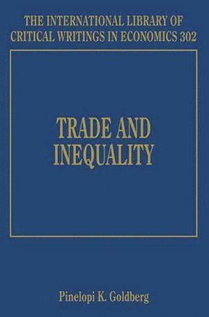 Pinelopi K. Goldberg - Trade and Inequality, Inbunden