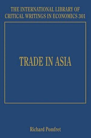Richard Pomfret - Trade in Asia, Inbunden
