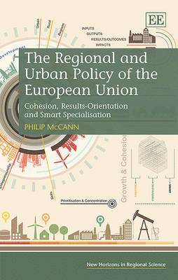 Philip McCann - Regional and Urban Policy of the European Union, Häftad