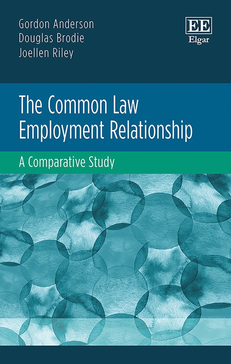 Gordon Anderson, Douglas Brodie, Joellen Riley - Common Law Employment Relationship, Inbunden