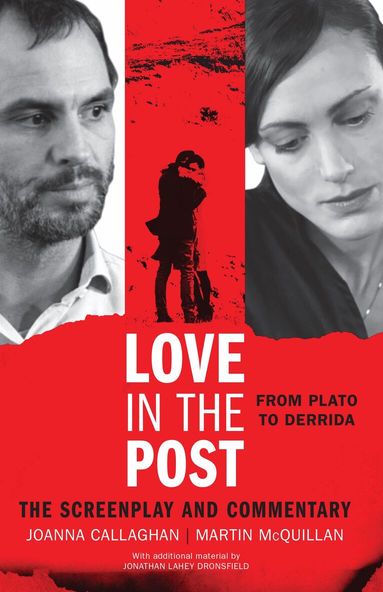 Martin McQuillan, Joanna Callaghan - Love in the Post: From Plato to Derrida, Inbunden
