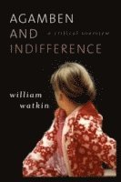 bokomslag Agamben and Indifference