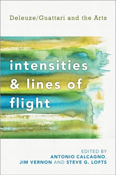 Antonio Calcagno, Jim Vernon, Steve G. Lofts - Intensities and Lines of Flight, Häftad