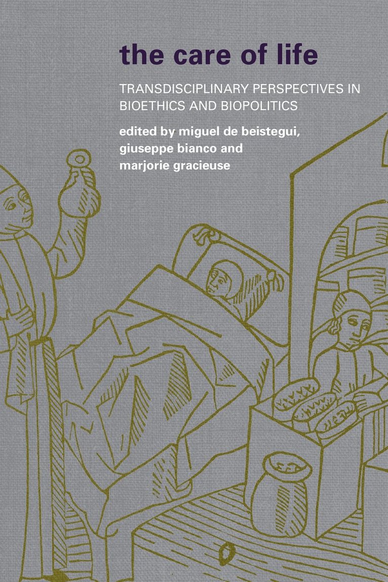 Miguel de Beistegui, Giuseppe Bianco, Marjorie Gracieuse, UK de Beistegui, Miguel, Professor of Philosophy, University of Warwick, Miguel de Beistegui, Miguel De Beistegui - Care of Life, Häftad