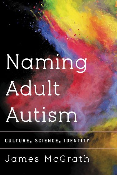 James McGrath - Naming Adult Autism, Häftad
