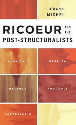 bokomslag Ricoeur and the Post-Structuralists