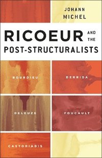 bokomslag Ricoeur and the Post-Structuralists