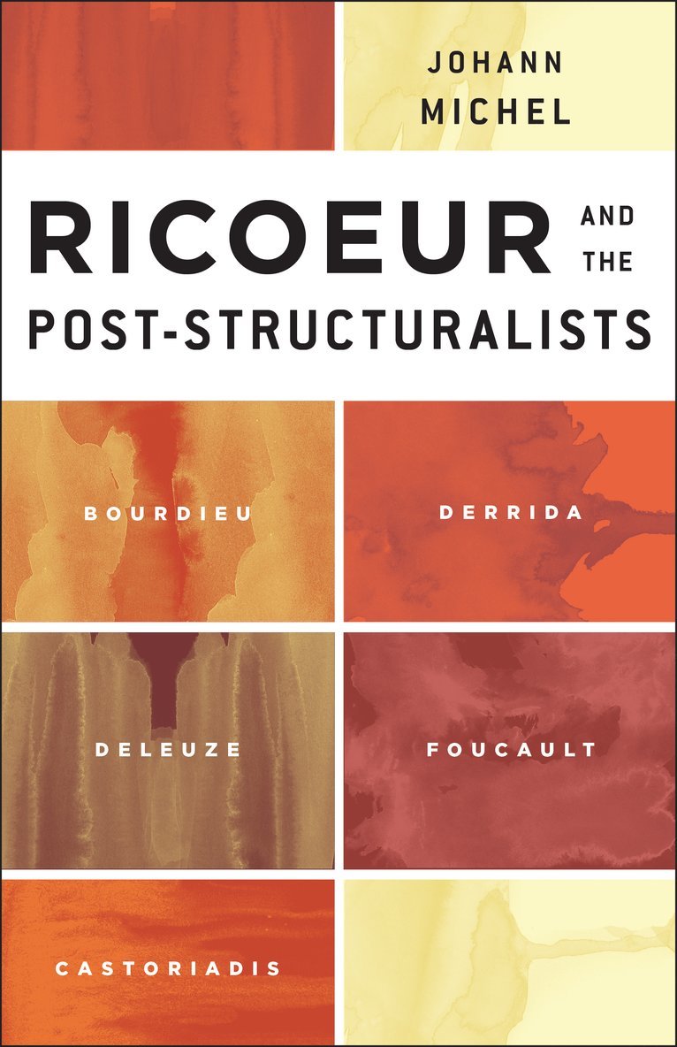Johann Michel - Ricoeur and the Post-Structuralists, Häftad