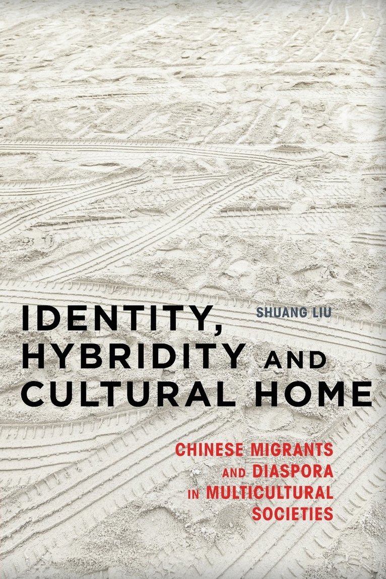 Identity, Hybridity and Cultural Home 1
