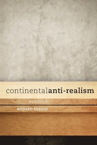 bokomslag Continental Anti-Realism