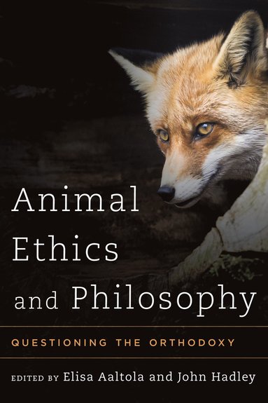 bokomslag Animal Ethics and Philosophy