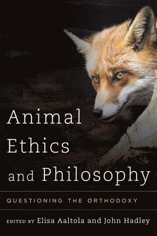 bokomslag Animal Ethics and Philosophy
