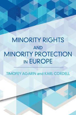 Minority Rights and Minority Protection in Europe 1