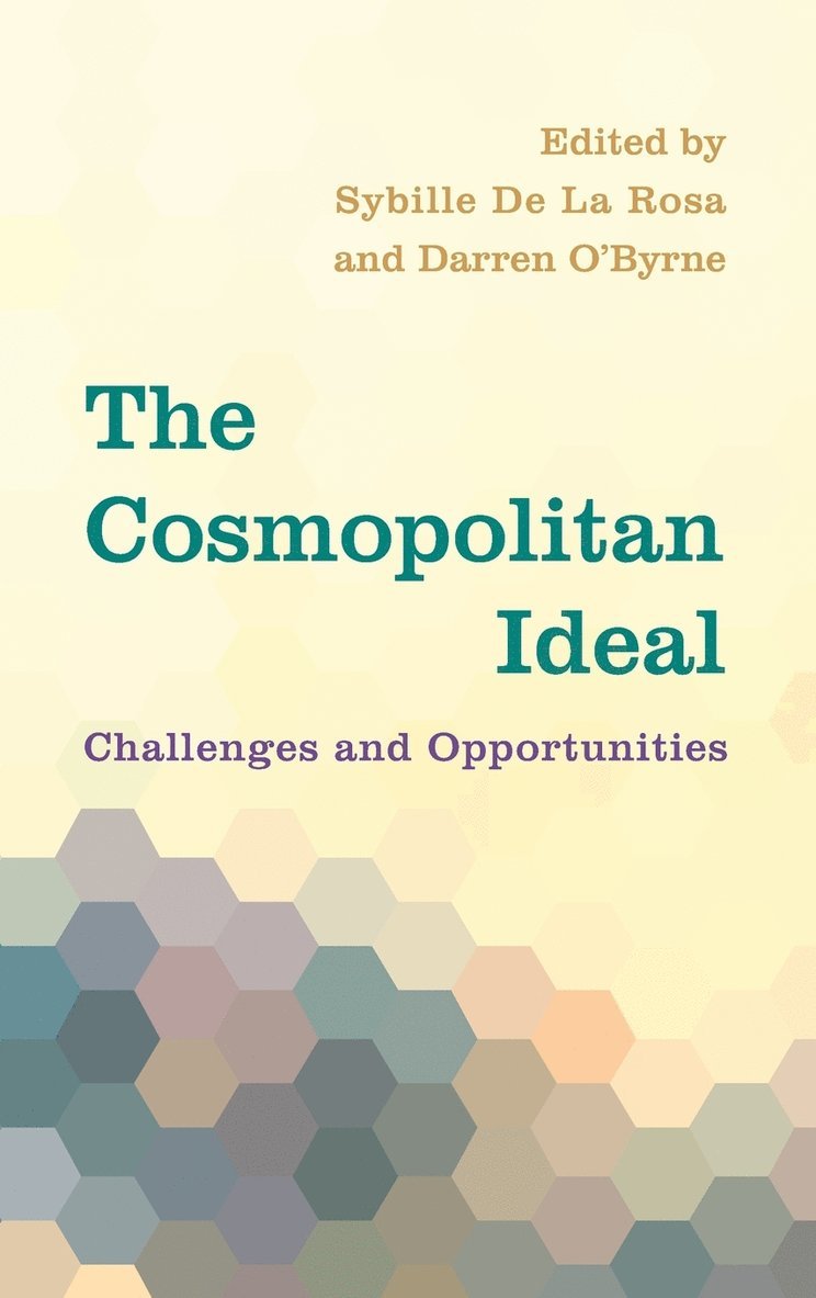 Sybille De La Rosa, Darren O'Byrne, Assistant Chair in Politi De La Rosa, Sybille, Sybille De La Rosa - Cosmopolitan Ideal, Inbunden