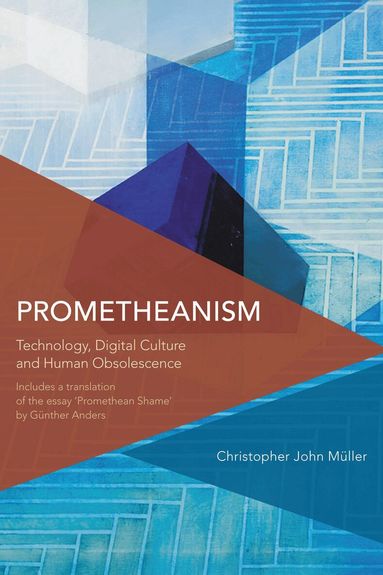 Christopher John Müller - Prometheanism, Häftad