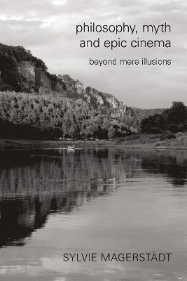 Philosophy, Myth and Epic Cinema