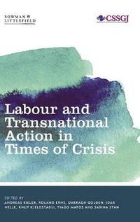 bokomslag Labour and Transnational Action in Times of Crisis