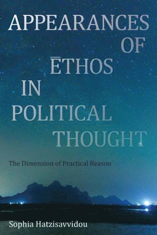 bokomslag Appearances of Ethos in Political Thought