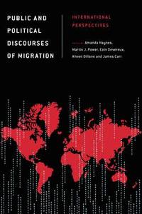 bokomslag Public and Political Discourses of Migration