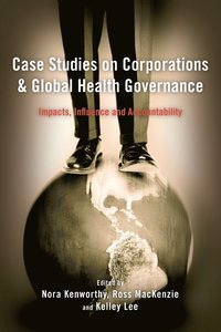 bokomslag Case Studies on Corporations and Global Health Governance