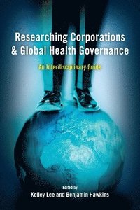 bokomslag Researching Corporations and Global Health Governance