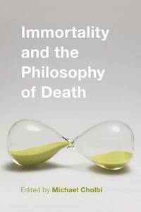 bokomslag Immortality and the Philosophy of Death