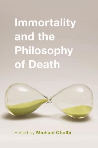 bokomslag Immortality and the Philosophy of Death