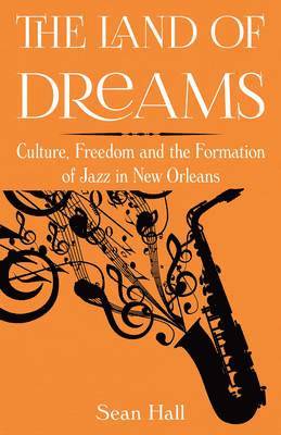 Sean Hall - The Land of Dreams, Inbunden
