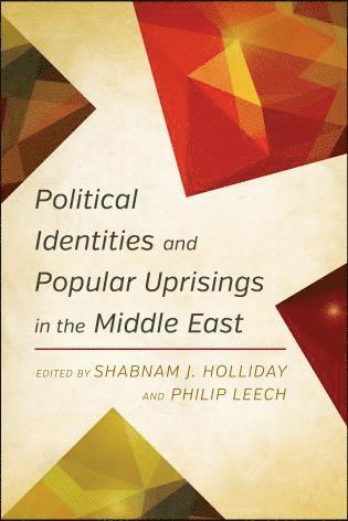 bokomslag Political Identities and Popular Uprisings in the Middle East