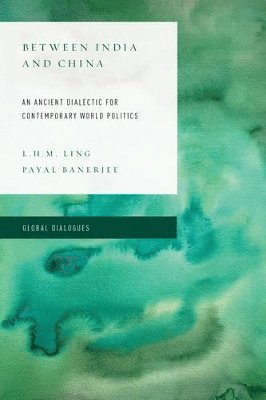 L. H. M. Ling, Payal Banerjee - Between India and China, Häftad