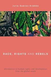 bokomslag Race, Rights and Rebels