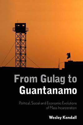 bokomslag From Gulag to Guantanamo