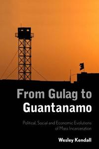 bokomslag From Gulag to Guantanamo