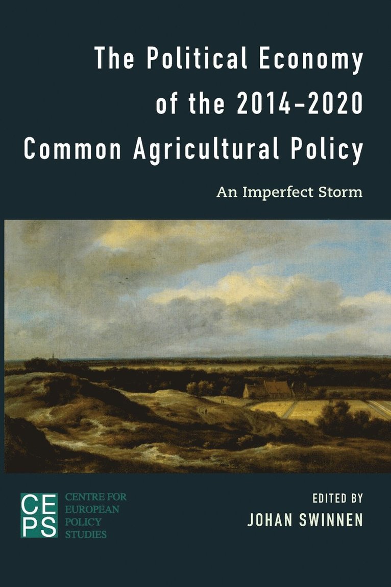 The Political Economy of the 2014-2020 Common Agricultural Policy 1