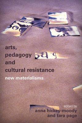 bokomslag Arts, Pedagogy and Cultural Resistance