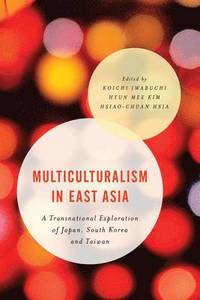 bokomslag Multiculturalism in East Asia