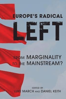Luke March, Daniel Keith - Europe's Radical Left, Häftad