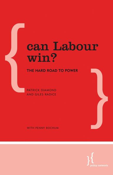 Patrick Diamond, Giles Radice - Can Labour Win?, Häftad