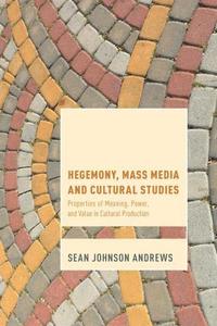 bokomslag Hegemony, Mass Media and Cultural Studies