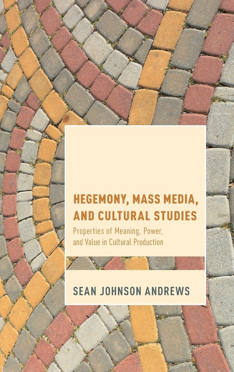 Hegemony, Mass Media and Cultural Studies 1