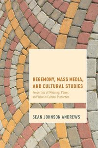 bokomslag Hegemony, Mass Media and Cultural Studies