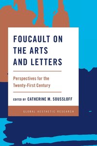 bokomslag Foucault on the Arts and Letters