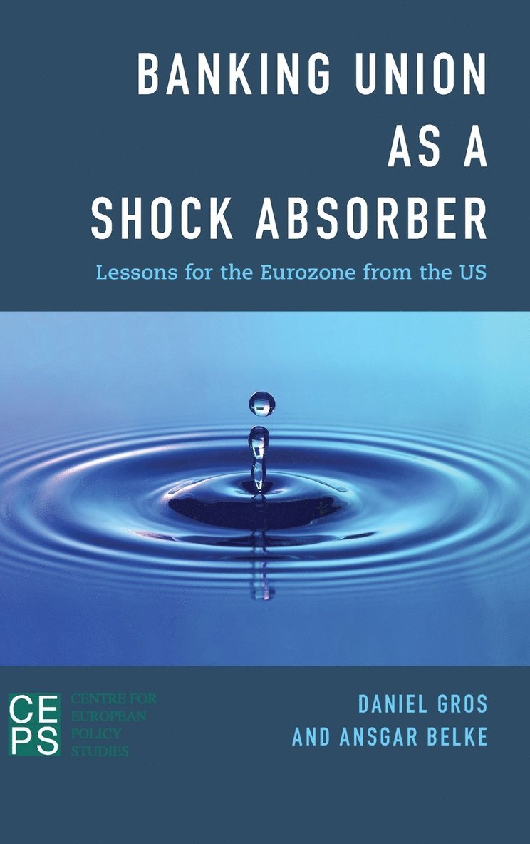 Banking Union as a Shock Absorber 1