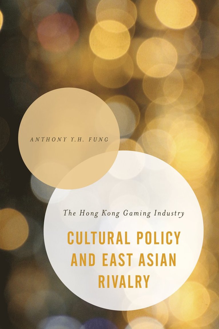 Cultural Policy and East Asian Rivalry 1
