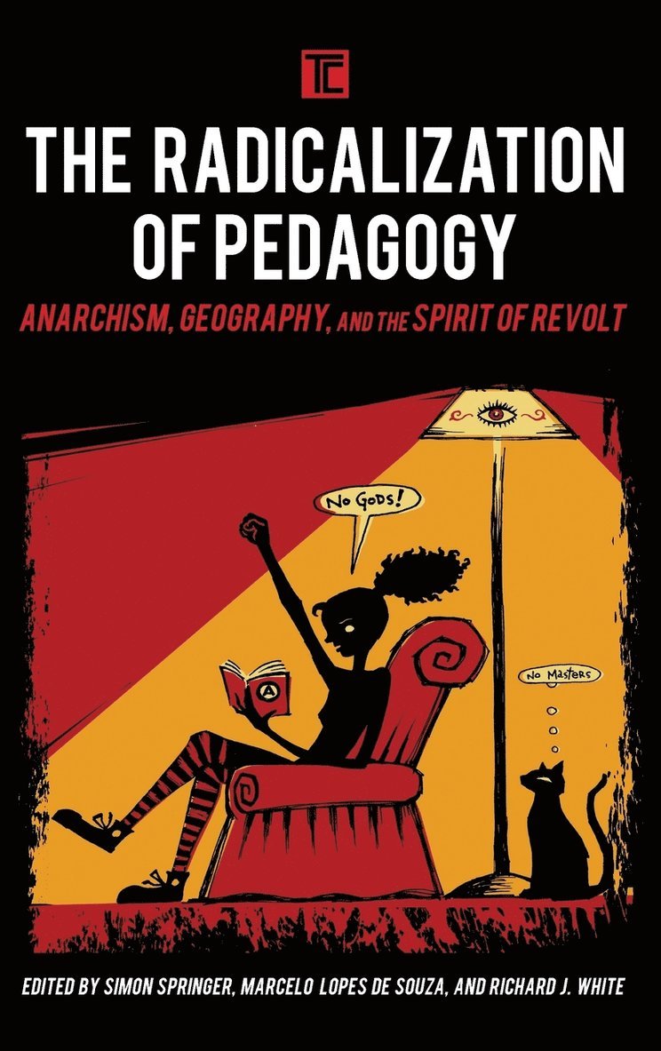 The Radicalization of Pedagogy 1