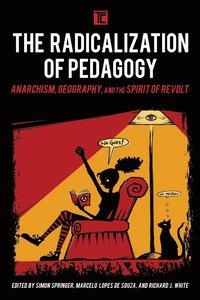 bokomslag The Radicalization of Pedagogy
