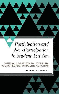 Participation and Non-Participation in Student Activism 1